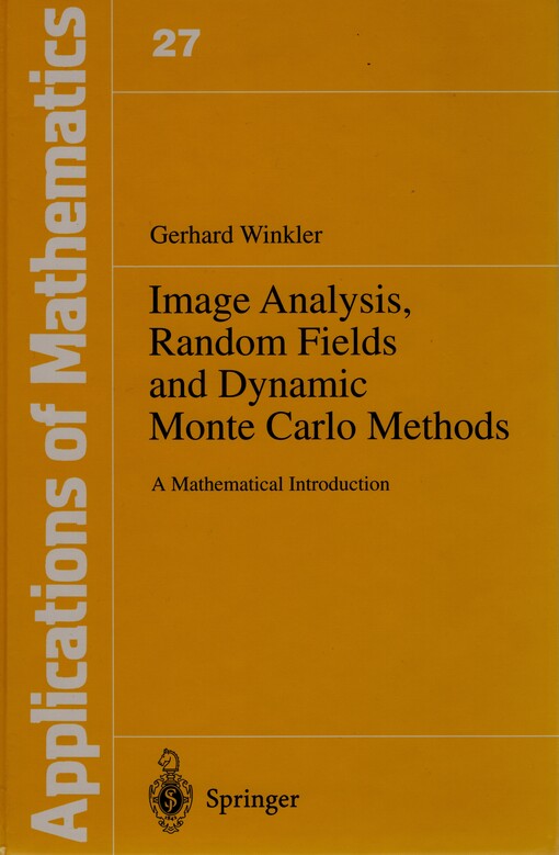 Image Analysis, Random Fields and Dynamic Monte Carlo Methods