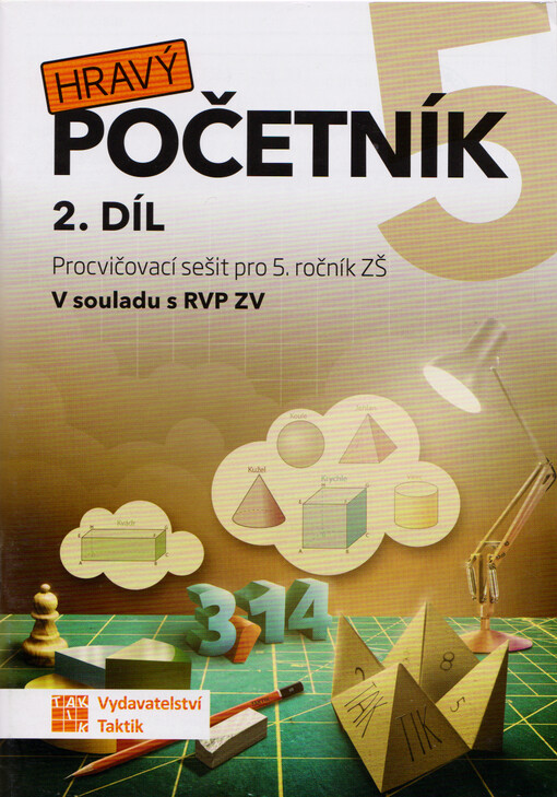 Hravý početník 5 : pracvičovací sešit pro 5. ročník ZŠ. 2. díl