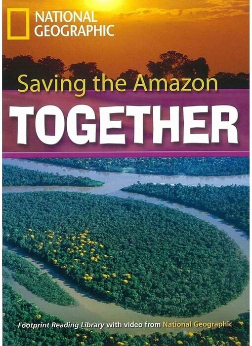 Saving the Amazon: Saving the Amazon Together + Book with Multi-ROM 2600 Headwords