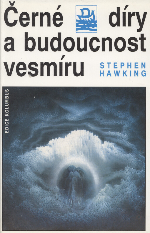 Černé díry a budoucnost vesmíru