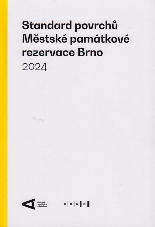 Standard povrchů Městské památkové rezervace Brno