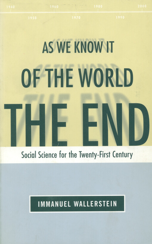 The end of the world as we know it : social science for the twenty-first century