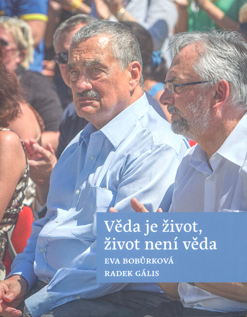 Věda je život, život není věda