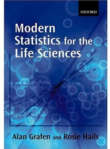 Modern Statistics for the Life Sciences