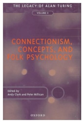 Connectionism, Concepts, and Folk Psychology: The Legacy of Alan Turing, Volume II (Connectionism, Concepts, & Folk Psychology)