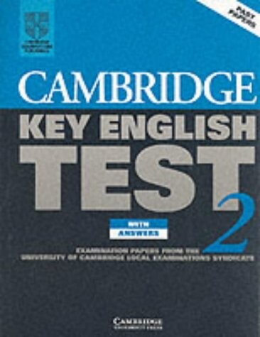 Cambridge key English test 2 : [student's book] with answers : examination papers from the University of Cambridge Local Examinations Syndicate