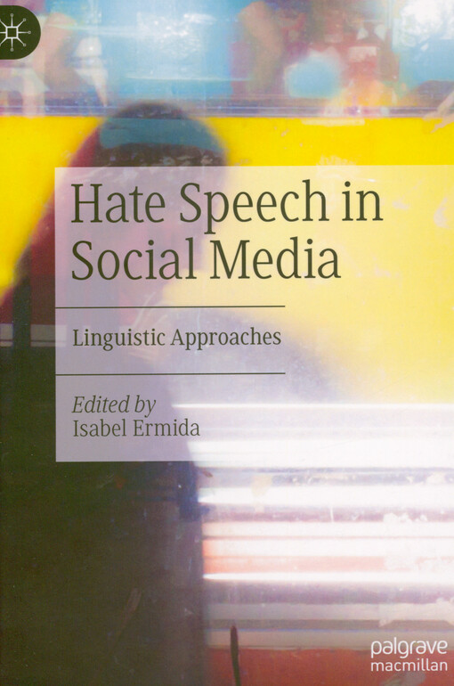 Hate speech in social media : linguistic approaches