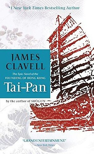 Tai-Pan : a novel of Hong Kong