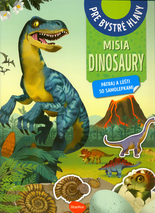Misia dinosaury : pátraj a lúšti so samolepkami