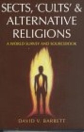 Sects, 'Cults' and Alternative Religions: A World Survey and Sourcebook
