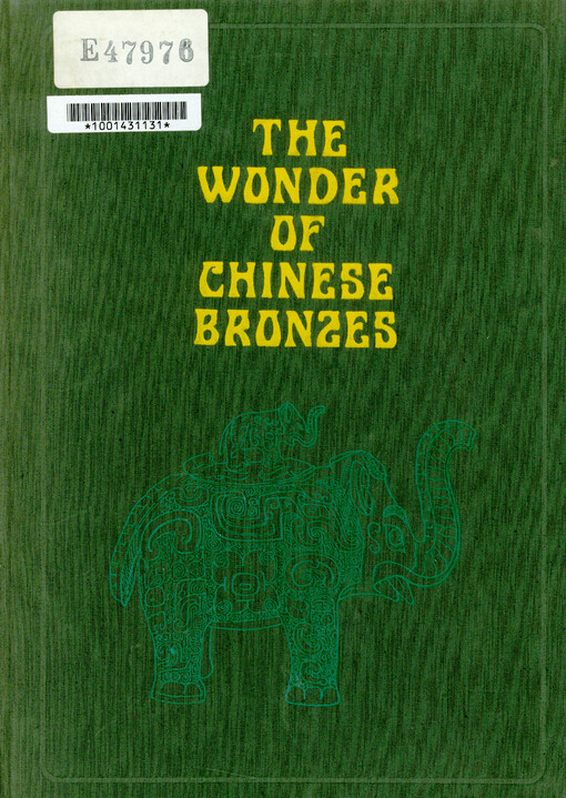 The wonder of Chinese bronzes