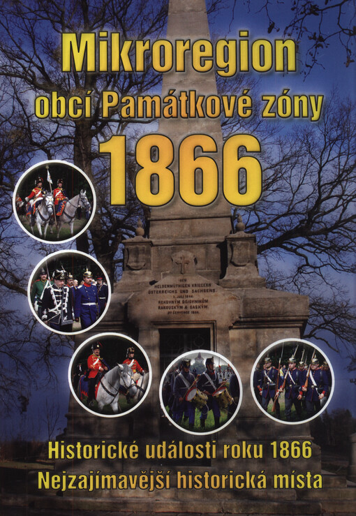 Mikroregion obcí Památkové zóny 1866 : historické události roku 1866 : nejzajímavější historická místa