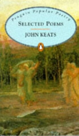 Selected Poems. John Keats