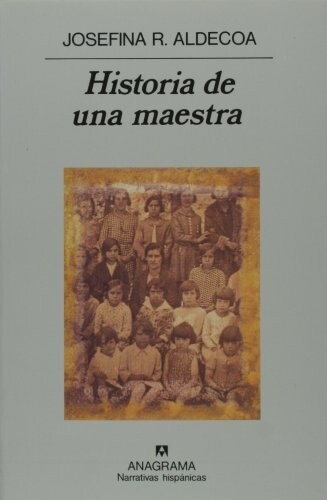 Historia de una maestra (Narrativas hispanicas) (Spanish Edition)