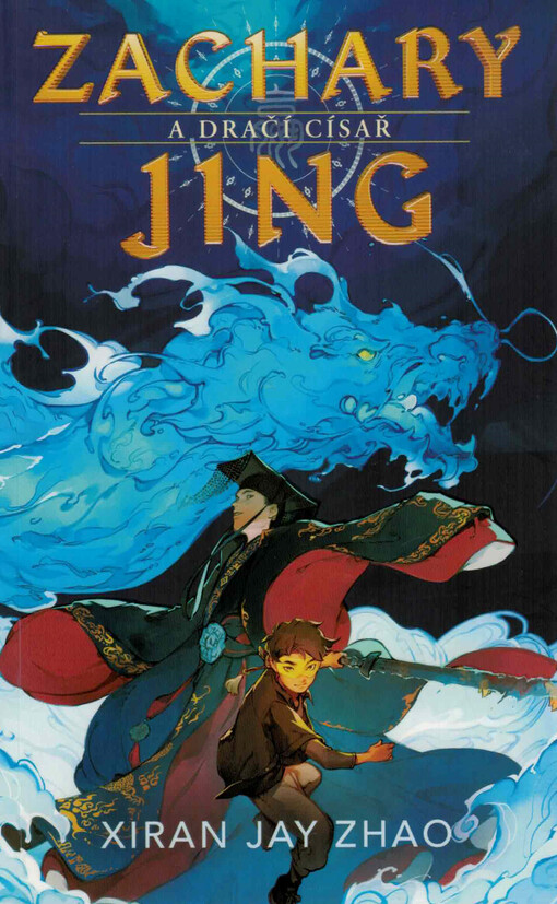 Zachary Jing a Dračí císař