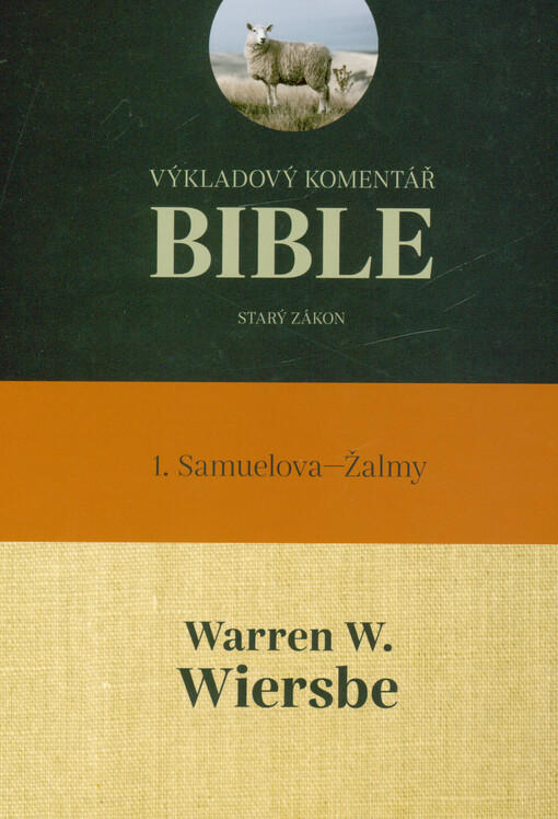 Výkladový komentář Bible. Starý Zákon. 1. Samuelova - Žalmy