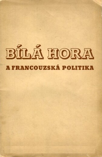Bílá hora a francouzská politika