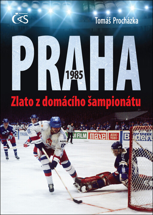 Praha 1985 : zlato z domácího šampionátu