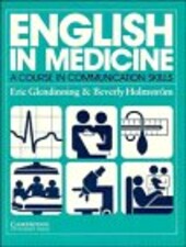 English in medicine : a course in communication skills
