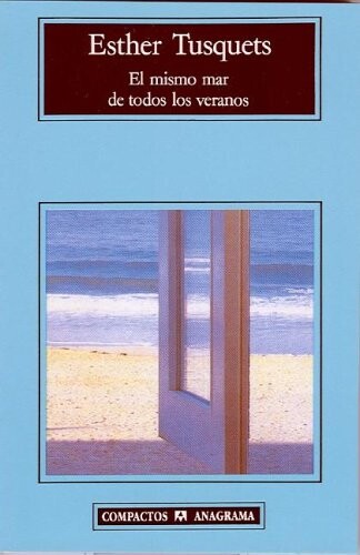 El mismo mar de todos los veranos (Compactos Anagrama) (Spanish Edition)