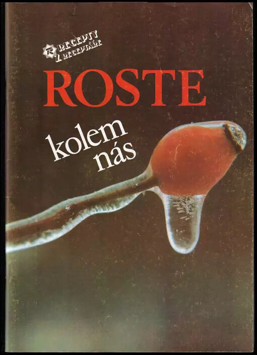 Roste kolem nás