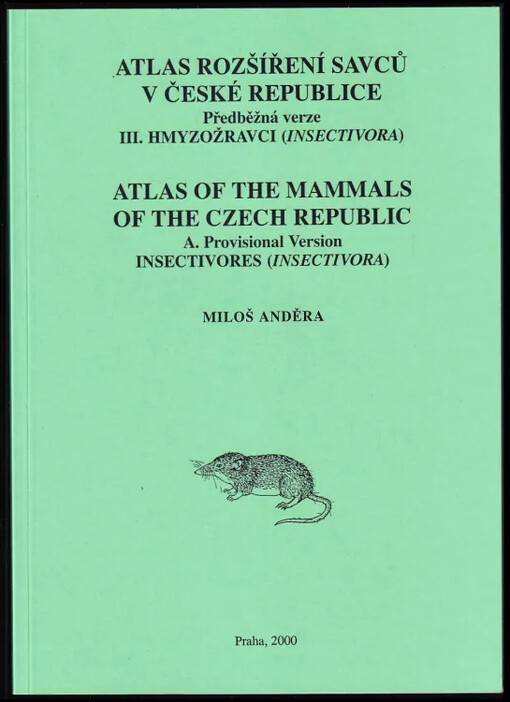 Atlas rozšíření savců v České republice- III. Hmyzožravci