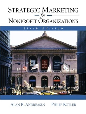Strategic Marketing for NonProfit Organizations (6th Edition)