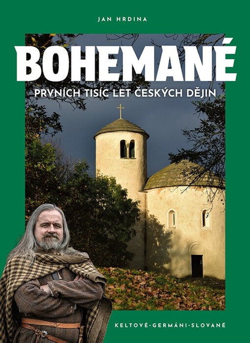 Bohemané : prvních tisíc let českých dějin : Keltové, Germáni, Slované