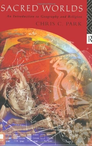 Sacred worlds : an introduction to geography and religion   