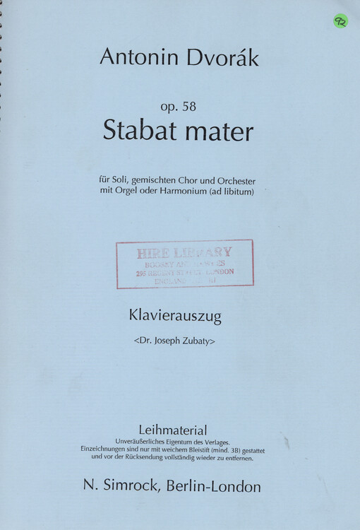 Stabat mater : fur soli, Gemischten Chor und Orchester mit Orgel oder harmonium (ad libitum) = for solo voices, mixed chorus and orchestra with organ or harmonium (ad libitum) : op. 58