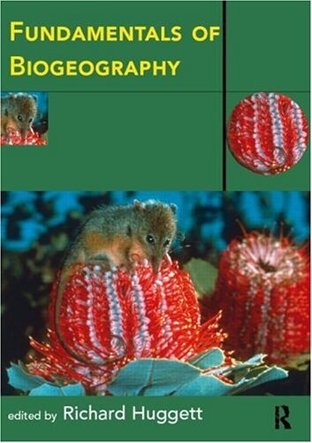 Fundamentals of Biogeography (Routledge Fundamentals of Physical Geography)