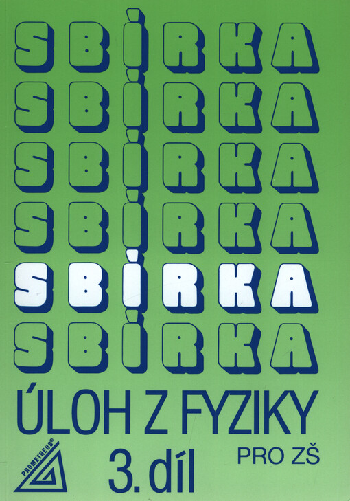 Sbírka úloh z fyziky pro žáky základních škol. 2. díl