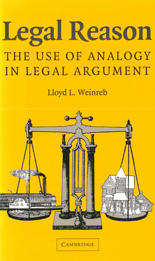 Legal reason :the use of analogy in legal argument