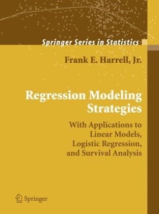 Regression modeling strategies : with applications to linear models, logistic regression, and survival analysis
