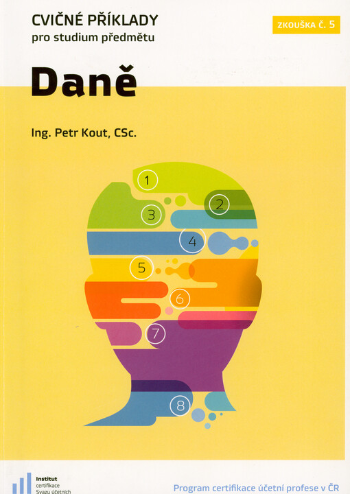 Cvičné příklady pro studium předmětu Daně