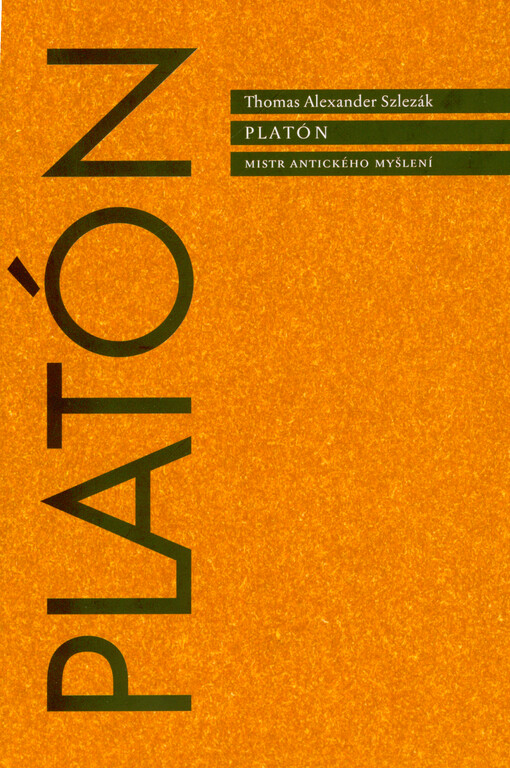 Platón : mistr antického myšlení