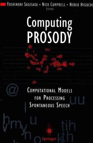 Computing Prosody: Computational Models for Processing Spontaneous Speech