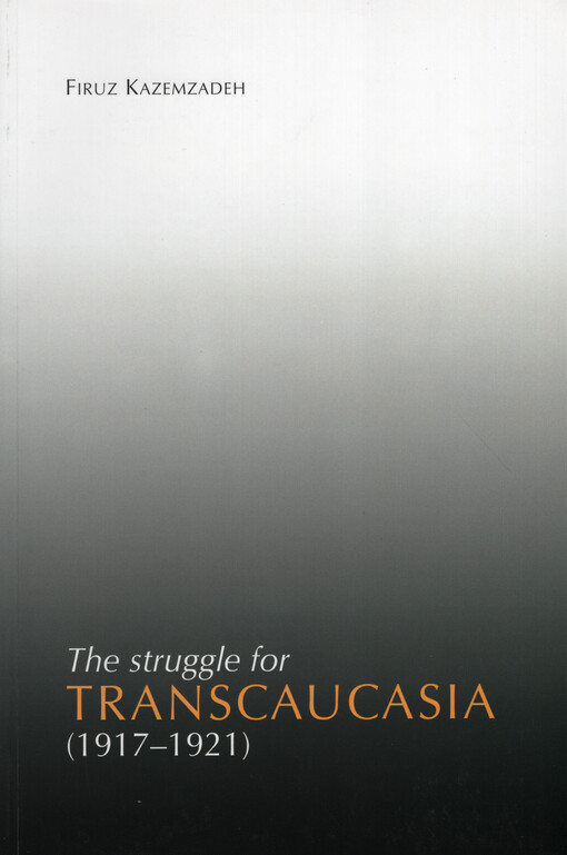 The struggle for Transcaucasia (1917-1921)