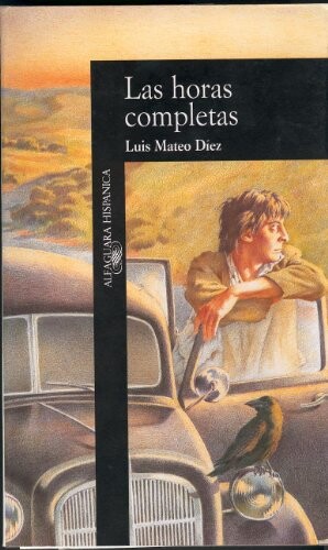 Las Horas Completas (Alfaguara Hispanica) (Spanish Edition)