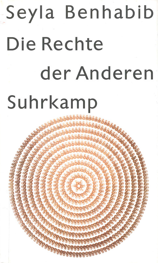 Die Rechte der Anderen : Ausländer, Migranten, Bürger
