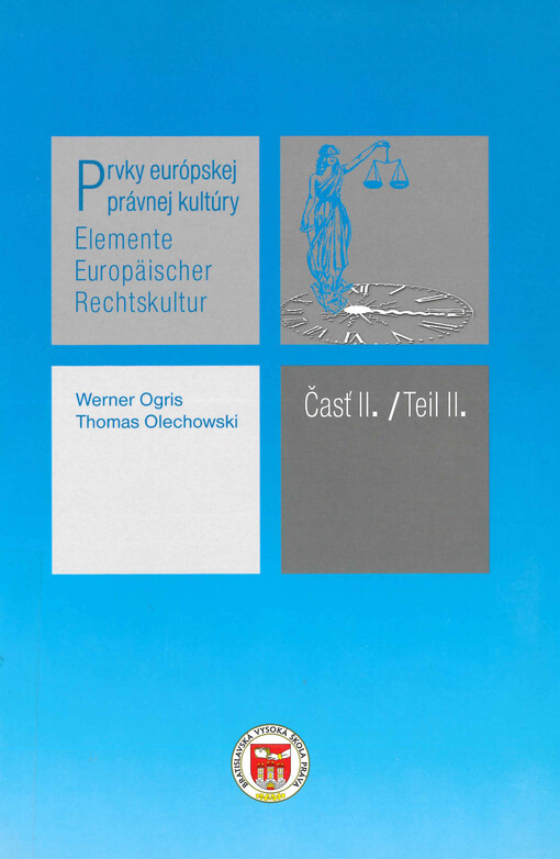 Prvky európskej právnej kultúry. Časť II., 19. a 20. storočie