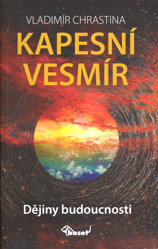 Kapesní vesmír : dějiny budoucnosti