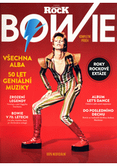 Bowie : kompletní příběh  (odkaz v elektronickém katalogu)
