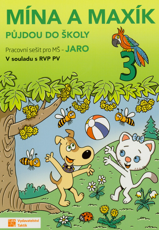 Mína a Maxík půjdou do školy : pracovní sešit pro MŠ. 3, Jaro