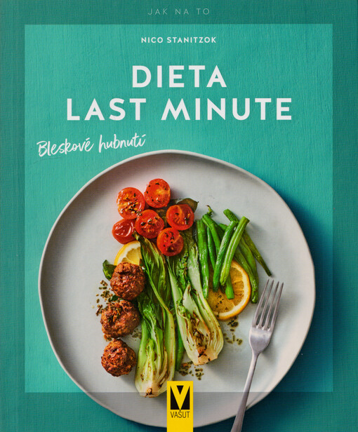 Dieta last minute : bleskové hubnutí