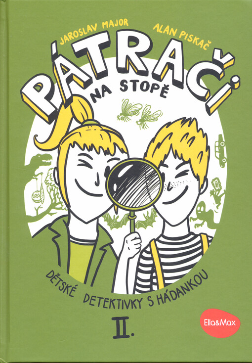 Pátrači na stopě : dětské detektivky s hádankou. II.