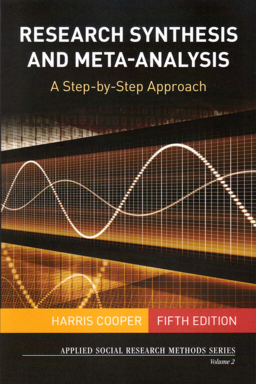 Research synthesis and meta-analysis : a step-by-step approach