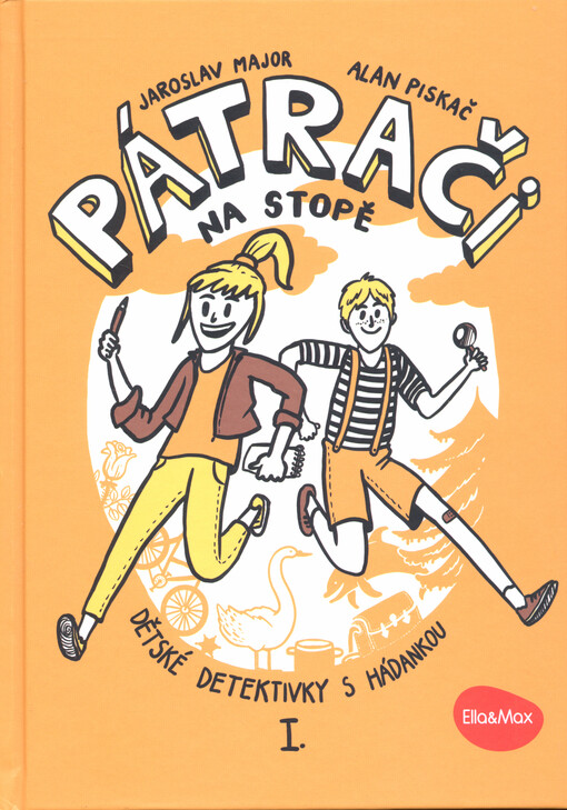 Pátrači na stopě : dětské detektivky s hádankou. I.