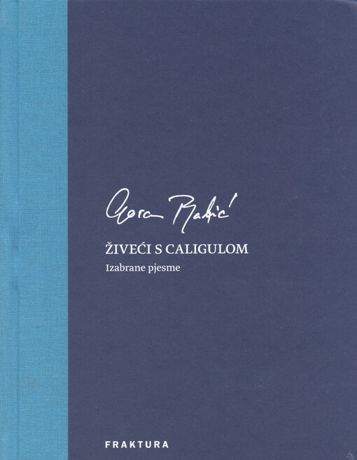 Živeći s Caligulom : izabrane pjesme