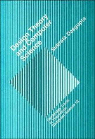 Design Theory and Computer Science (Cambridge Tracts in Theoretical Computer Science)